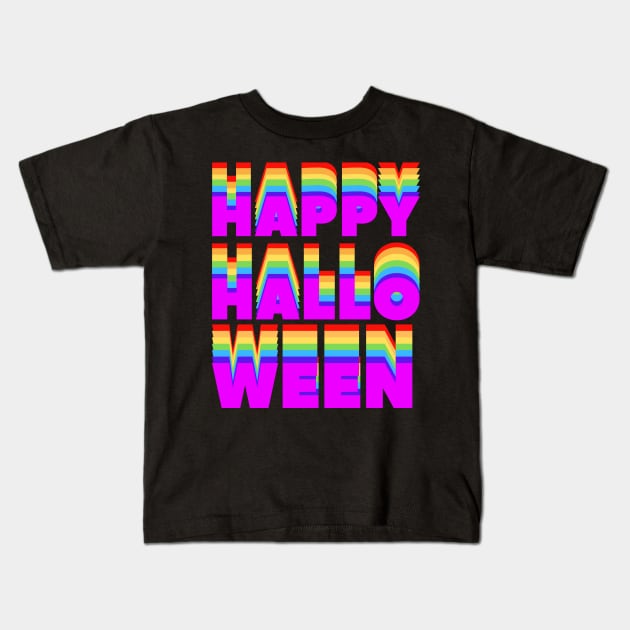 Retro Rainbow  Happy Halloween T-Shirt - Supporting LGBTQ Pride Kids T-Shirt by Passion to Prints